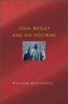 John Wesley and His Doctrine John Wesley and His Doctrine